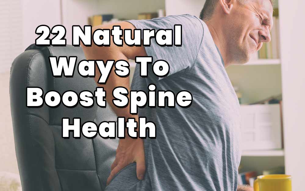 22 Natural Ways To Boost Spine Health