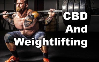 CBD And Weight Lifting – What You Need To Know