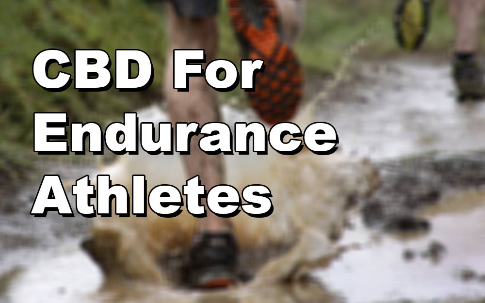 CBD For Endurance Athletes: Why Athletes Use CBD For Longevity & Performance